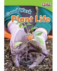 Good Work: Plant Life