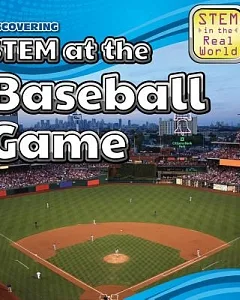 Discovering STEM at the Baseball Game