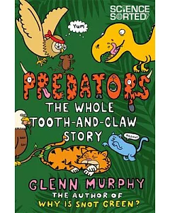 Predators: The Whole Tooth-and-Claw Story