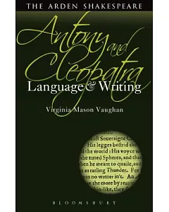 Antony and Cleopatra: Language and Writing