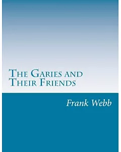 The Garies and Their Friends