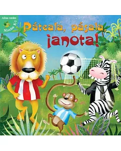 Patéala, pásala, ¡anota! / Kick, Pass, Score