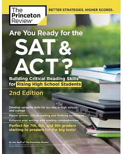 Are You Ready for the Sat & Act?: Building Critical Reading Skills for Rising High School Students