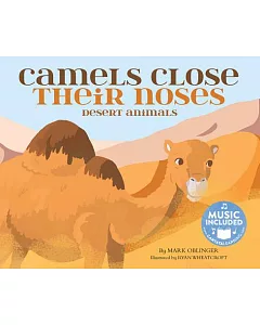 Camels Close Their Noses: Desert Animals
