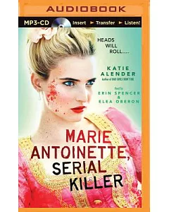 Marie Antoinette: Serial Killer