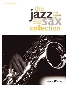 The Jazz Sax Collection: For Alto or Baritone Saxophone