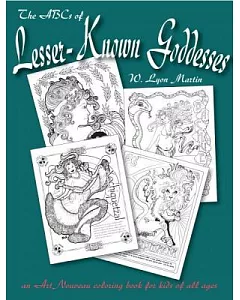 ABCs of Lesser Known Goddesses: An Art Nouveau Coloring Book for Kids of All Ages