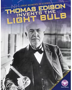 Thomas Edison Invents the Light Bulb