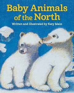 Baby Animals of the North