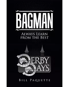 Bagman: Always Learn from the Best