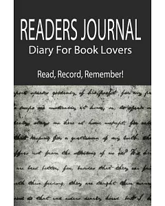 Readers Journal Diary for Book Lovers. Read, Record, Remember!: blank Readers Journal to Record over 100 Books