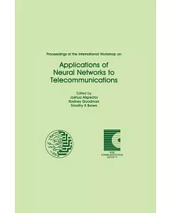 Proceedings of the International Workshop on Applications of Neural Networks to Telecommunications