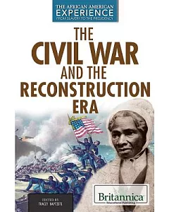 The Civil War and Reconstruction Eras