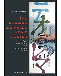 The Modern Japanese Movie Poster: For American and European Films, Poster Graphic Art