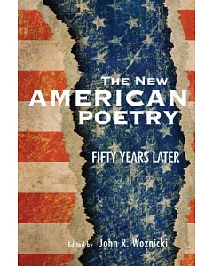 The New American Poetry: Fifty Years Later