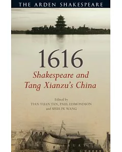 1616: Shakespeare and Tang Xianzu’s China