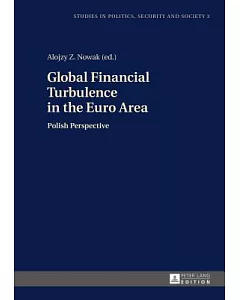 Global Financial Turbulence in the Euro Area: Polish Perspective