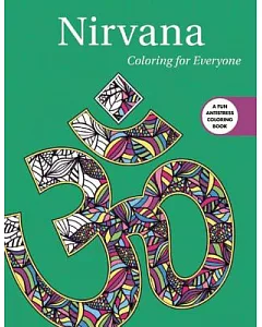 Nirvana Adult Coloring Book: Coloring for Everyone