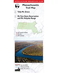appalachian mountain club Massachusetts Trail Map New England Trail North and Tully Trail / Mt. Tom State Reservation and Mt. Holyoke Range