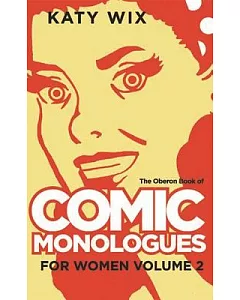 The Oberon Book of Comic Monologues for Women