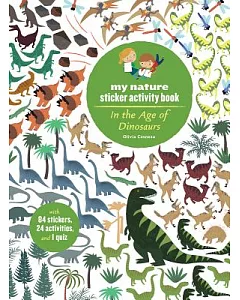 In the Age of Dinosaurs: My Nature Sticker Activity Book