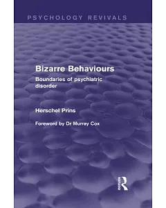 Bizarre Behaviours: Boundaries of Psychiatric Disorder