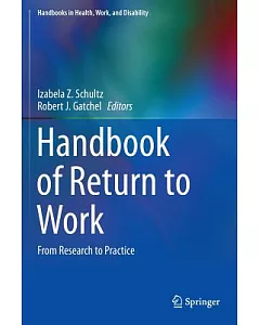 Handbook of Return to Work: From Research to Practice