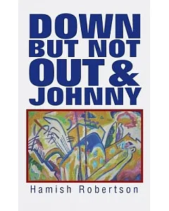 Down but Not Out & Johnny