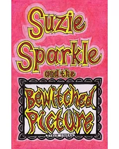 Suzie Sparkle and the Bewitched Picture