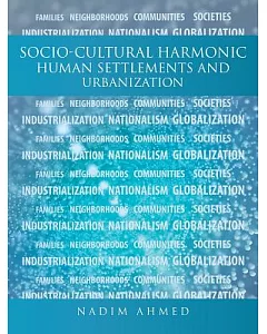 Socio-cultural Harmonic Human Settlements and Urbanization