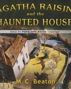 Agatha Raisin and the Haunted House