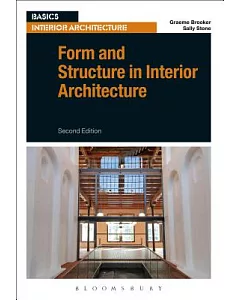 Form and Structure in Interior Architecture