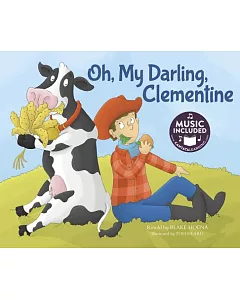 Oh, My Darling, Clementine: Includes Website for Music