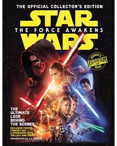 Star Wars the Force Awakens: The Official Collector’s Edition