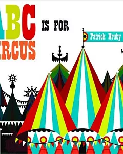 ABC Is for Circus