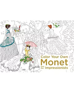 Color Your Own Monet and the Impressionists