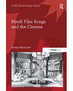 Hindi Film Songs and the Cinema