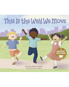 This Is the Way We Move: Includes Website for Music Download