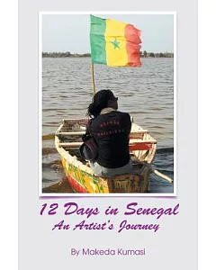 12 Days in Senegal: An Artisit’s Journey