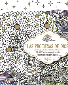 Las promesas de Dios / God’s Promises: Libro de colorear para adultos - Coloree mientras medita en la Palabra de Dios para su vi
