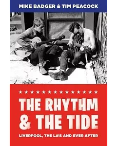 The Rhythm & The Tide: Liverpool, The La’s and Ever After