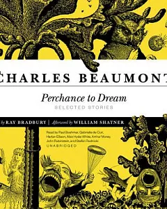 Perchance to Dream: Selected Stories: Library Edition