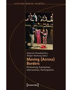 Moving (Across) Borders: Performing Translation, Intervention, Participation