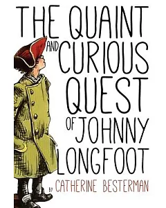 The Quaint and Curious Quest of Johnny Longfoot