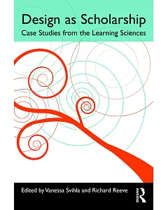 Design As Scholarship: Case Studies from the Learning Sciences