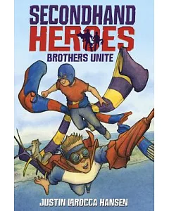 Secondhand Heroes: Brothers Unite