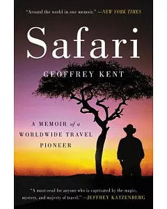 Safari: A Memoir of a Worldwide Travel Pioneer