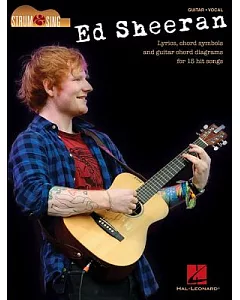 ed sheeran Strum & Sing: Guitar - Vocal