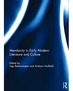 Mendacity in Early Modern Literature and Culture