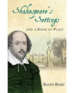 Shakespeare’s Settings and a Sense of Place